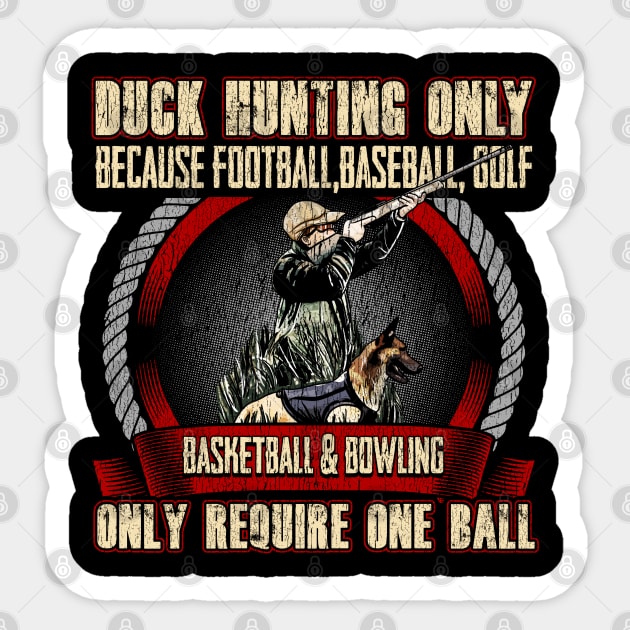 Duck Hunting Hunter Funny Humor Sayings Sticker by E